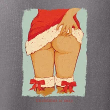 Christmas is sexy Christmas is sexy