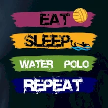 Eat sleep watter polo barevné