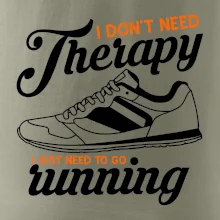 I don't need therapy running