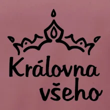 Královna všeho