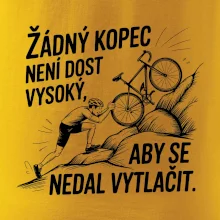 Žádný kopec není dost vysoký, aby se nedal vytlačit