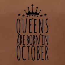 Queens are born in October