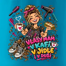 Vlasy mám v kafi v jídle i v duši