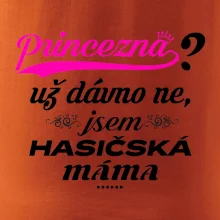 Princezna už dávno ne - Hasičská máma