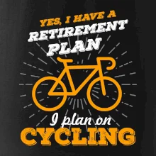Oranžové kolo - Yes, I have a retirement plan, I plan on cycling