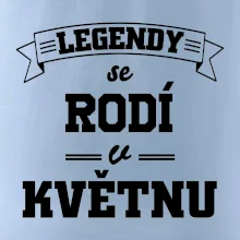 Legendy se rodí v květnu