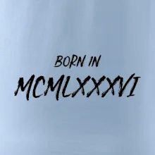Born in - Římské číslo 1986