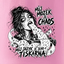 Můj mozek je chaos a jazyk tiskárna