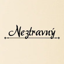 Staročeština - Neztravný - lakomý