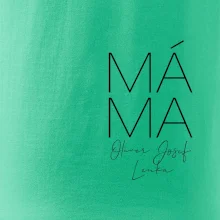 Nápis máma  na prsu se jmény dětí