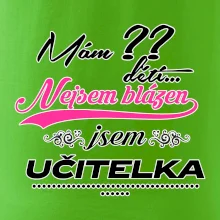 Mám ?? dětí, jsem učitelka (vlactní číslo)