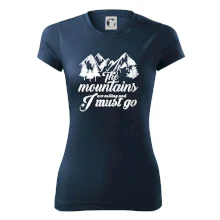 The mountains are calling and i must go