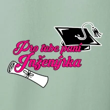 Pro tebe paní inženýrka