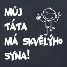 Můj táta má skvělýho syna