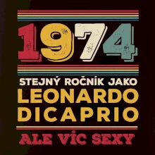 1974 stejný ročník jako Leonardo Dicaprio