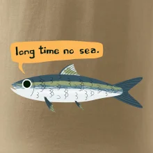 Long time no sea