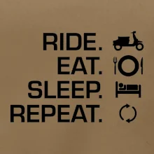 Ride Eat Sleep Repeat moto skútr