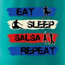 Eat sleep salsa repeat