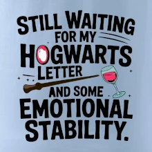 Still waiting for my Hogwarts letter and some emotional stability