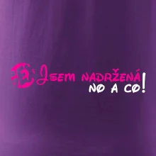 Jsem nadržená! No a co!
