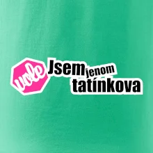 Jsem jenom tatínkova vole