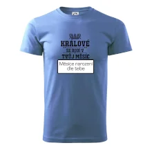 Králové se rodí - tvůj vlastní měsíc