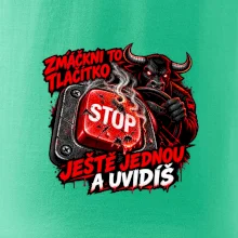 Zmáčkni stop ještě jednou a uvidíš