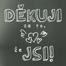 Děkuji za to, že jsi