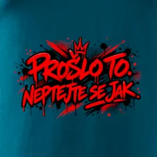 PROŠLO TO. NEPTAJTE SE JAK.
