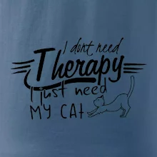I dont need therapy - i need my cat