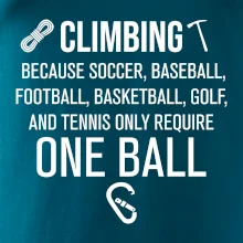 Climbing beacause one ball Climbing beacause one ball