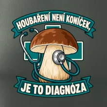 Houbaření není koníček, je to diagnóza