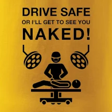 Jezdi bezpečně nebo tě uvidím nahého  (Hana-creative)