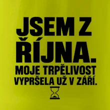 Jsem z října trpělivost vypršela v září