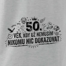 50. věk kdy už nemusím nikomu nic dokazovat