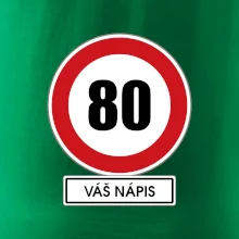 Dopravní značka - rychlost 80 - váš nápis