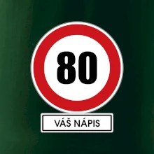 Dopravní značka - rychlost 80 - váš nápis