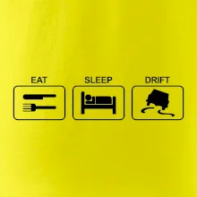 Eat sleep Drift
