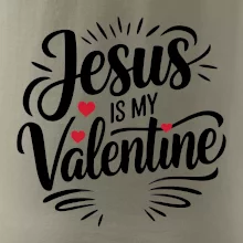 Jesus is my valentine