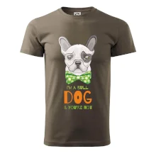 I am bull dog, you are not