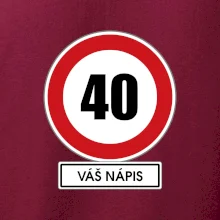 Dopravní značka - rychlost 40 - váš nápis