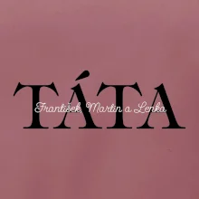 Táta - Tiskací nápis se jmény dětí