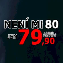 Není mi 80