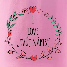 I love věněček - vlastní nápis