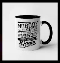 Nobody is perfect - 1953