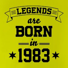 Legends are born in 1983