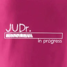 In progress titul JUDr. doktor/ doktorka práv