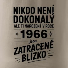 Nikdo není dokonalý ale ti narození v roce 1966 jsou zatraceně blízko
