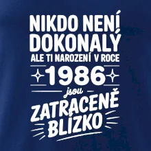 Nikdo není dokonalý ale ti narození v roce 1986 jsou zatraceně blízko