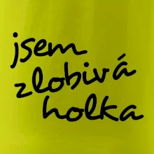 Jsem zlobivá holka